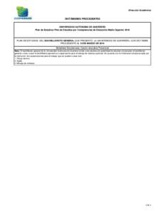 Dirección Académica  DICTÁMENES PROCEDENTES UNIVERSIDAD AUTÓNOMA DE GUERRERO Plan de Estudios: Plan de Estudios por Competencias de Educación Media Superior 2010