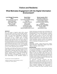 Visitors and Residents: What Motivates Engagement with the Digital Information Environment? Lynn Silipigni Connaway, Ph.D. Senior Research Scientist