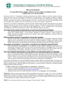 United States Conference of Catholic Bishops 3211 FOURTH STREET NE  WASHINGTON DC[removed]  [removed]  FAX[removed]BULLETIN INSERT Sweeping HHS Mandate Stands, Violating Conscience Rights and Religious