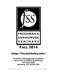 FALL 2014 http://fss.berkeley.edu/ Freshman and Sophomore Seminars University of California, Berkeley 231 Evans Hall Berkeley, CA[removed]