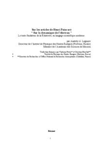 Sur les articles de Henri Poincaré “ Sur la dynamique de l’électron ” Le texte fondateur de la Relativité, en langage scientifique moderne. par Anatoly A. Logunov Directeur de l’Institut de Physique des Hautes