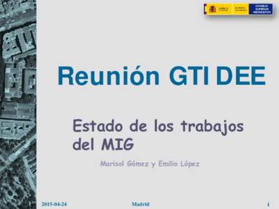 Reunión GTIDEE Estado de los trabajos del MIG Marisol Gómez y Emilio López