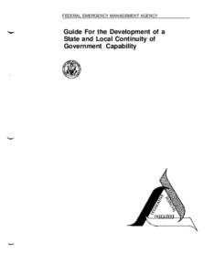 FEDERAL EMERGENCY MANAGEMENT AGENCY  Guide For the Development of a State and Local Continuity of Government Capability