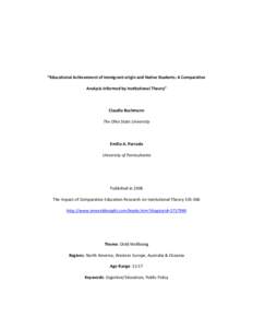 “Educational Achievement of Immigrant-origin and Native Students: A Comparative Analysis Informed by Institutional Theory” Claudia Buchmann The Ohio State University