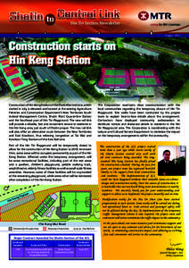 Sha Tin Section Newsletter August, 2013 Construction starts on Hin Keng Station