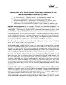 Indian aviation sector has the potential to be number one globally by 2030, says the Indian Aviation report by FICCI-KPMG • • • •