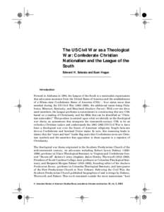 The US Civil War as a Theological War: Confederate Christian Nationalism and the League of the South Edward H. Sebesta and Euan Hague