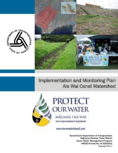 Implementation and Monitoring Plan Ala Wai Canal Watershed Hawaii State Department of Transportation Highways Division, Oahu District Storm Water Management Program