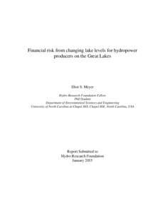 Financial risk from changing lake levels for hydropower producers on the Great Lakes Eliot S. Meyer Hydro Research Foundation Fellow PhD Student