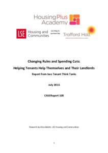 working in partnership Changing Rules and Spending Cuts: Helping Tenants Help Themselves and Their Landlords Report from two Tenant Think Tanks