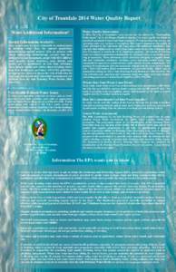 City of Troutdale 2014 Water Quality Report Want Additional Information? Special Information Available Some people may be more vulnerable to contaminants in drinking water than the general population. Immuno-compromised 