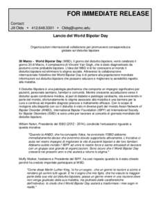 FOR IMMEDIATE RELEASE Contact: Jill Olds     Lancio del World Bipolar Day Organizzazioni internazionali collaborano per promuovere consapevolezza