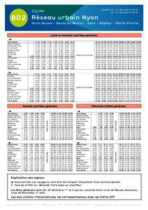 Valable du 13 décembre 2015 au 10 décembreRéseau urbain Nyon  Terre-Bonne - Route du Boiron - Gare - Hôpital - Petite Prairie