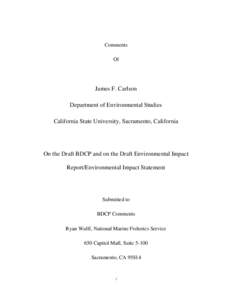 Comments Of James F. Carlson Department of Environmental Studies California State University, Sacramento, California