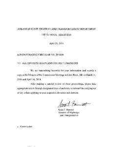ARKANSAS STATE HIGHWAY AND TRANSPORTATION DEPARTMENT LITTLE ROCK, ARKANSAS April 24, 2014  ADMINISTRATIVE CIRCULAR NO