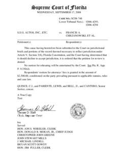 Supreme Court of Florida WEDNESDAY, SEPTEMBER 17, 2008 CASE NO.: SC08-748 Lower Tribunal No(s).: 1D06-4293, 1D06-4294