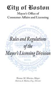 City of Boston Mayor’s Oﬃce of Consumer Aﬀairs and Licensing Rules and Regulations of the