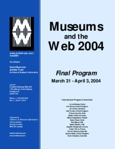 Museums and the www.archimuse.com/ mw2004  Web 2004