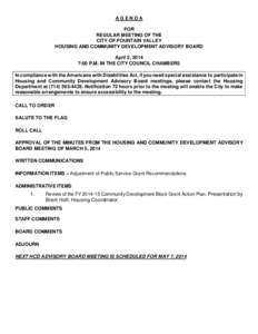 AGENDA FOR REGULAR MEETING OF THE CITY OF FOUNTAIN VALLEY HOUSING AND COMMUNITY DEVELOPMENT ADVISORY BOARD April 2, 2014