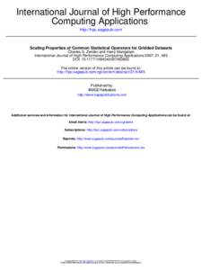 International Journal of High Performance Computing Applications http://hpc.sagepub.com Scaling Properties of Common Statistical Operators for Gridded Datasets Charles S. Zender and Harry Mangalam