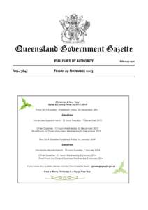 Queensland Government Gazette PUBLISHED BY AUTHORITY Vol[removed]Friday 29 November 2013