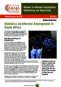 Women in Informal Employment: Globalizing and Organizing WIEGO Statistical Brief No 1 May 2011