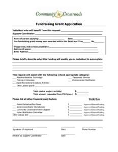 Fundraising Grant Application Individual who will benefit from this request: Support Coordinator: _________________________