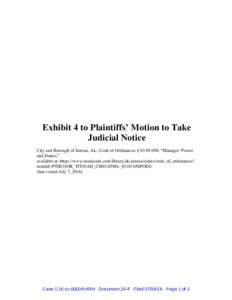 Exhibit 4 to Plaintiffs’ Motion to Take Judicial Notice City and Borough of Juneau, Ak., Code of Ordinances § , “Manager: Power and Duties,” available at: https://www.municode.com/library/ak/juneau/codes/