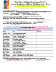 West Virginia Department of Education Innovation Zone and Drop-Out Prevention Grant Please fill out all appropriate boxes and respond to all questions. The application and plan must be in 12 pt. font and is limited to 20