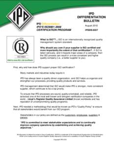 IPD DIFFERENTIATION BULLETIN IPD Differentiation: IPD’S ISO9001:2008 CERTIFICATION PROGRAM