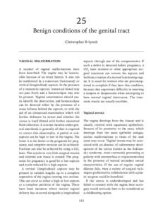 25 Benign conditions of the genital tract Christopher B-Lynch VAGINAL MALFORMATION A number of vaginal malformations have