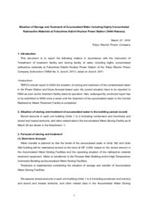 Situation of Storage and Treatment of Accumulated Water including Highly Concentrated Radioactive Materials at Fukushima Daiichi Nuclear Power Station (194th Release) March 27, 2015 Tokyo Electric Power Company 1. Introd