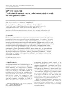 Epidemiol. Infect., Page 1 of 13. f Cambridge University Press 2013 doi:[removed]S0950268812003093 REVIEW ARTICLE Perplexities of pertussis : recent global epidemiological trends and their potential causes