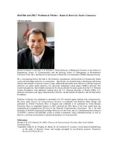 Brief Bio and (PR)2: Problems & Pitches – Rants & Raves by Noshir Contractor Self Introduction Noshir Contractor is the Jane S. & William J. White Professor of Behavioral Sciences in the School of Engineering, School o