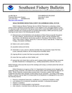 Southeast Fishery Bulletin National Marine Fisheries Service, Southeast Regional Office, 9721 Executive Center Drive N., St. Petersburg, FL[removed]Jennifer Moore Protected Resources Division[removed]