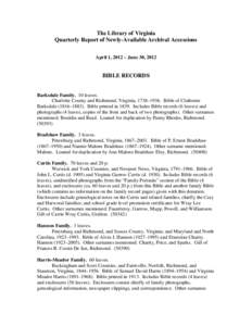 The Library of Virginia Quarterly Report of Newly-Available Archival Accessions April 1, 2012 – June 30, 2012 BIBLE RECORDS Barksdale Family. 10 leaves.