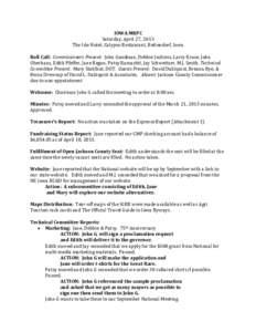 IOWA MRPC Saturday, April 27, 2013 The Isle Hotel, Calypso Restaurant, Bettendorf, Iowa Roll Call: Commissioners Present: John Goodman, Debbie Jochims, Larry Kruse, John Oberhaus, Edith Pfeffer, Jane Regan, Patsy Ramacit