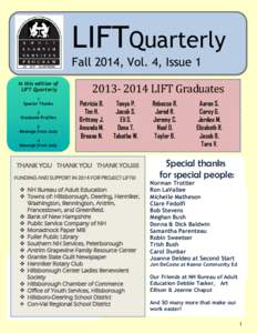 LIFTQuarterly Fall 2014, Vol. 4, Issue 1 In this edition of LIFT Quarterly 1