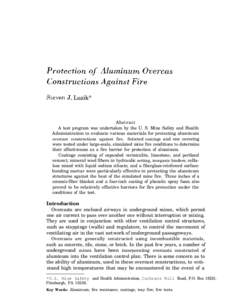 Protection of Aluminum Overcast Constructions Against Fire Steven J. Luzik* Abstract A test program was undertaken by the U. S. Mine Safety and Health