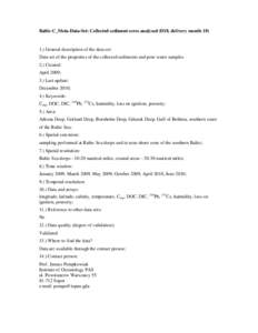 Baltic-C_Meta-Data-Set: Collected sediment cores analysed (D18, delivery monthGeneral description of the data set: Data set of the properties of the collected sediments and pore water samples 2.) Created: April