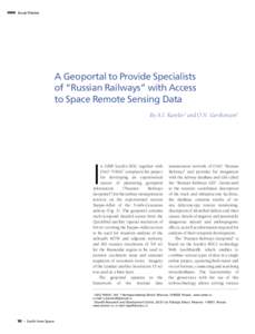 Issue theme  A Geoportal to Provide Specialists of “Russian Railways” with Access to Space Remote Sensing Data By A.I. Karelov1 and O.N. Gershenzon2