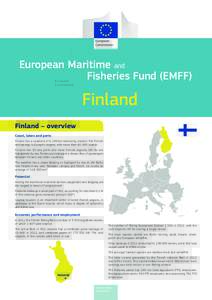 European Maritime and Fisheries Fund (EMFF) Finland Finland – overview Coast, lakes and ports