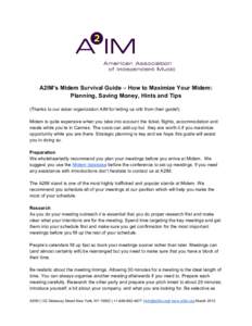     A2IM’s Midem Survival Guide – How to Maximize Your Midem:  Planning, Saving Money, Hints and Tips    (Thanks to our sister organization AIM for letting us crib from their guide!) 