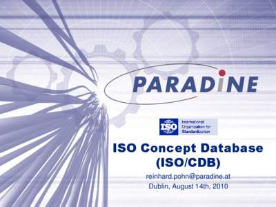 ISO Concept Database (ISO/CDB) [removed] Dublin, August 14th, 2010  The Company