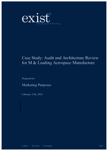 Case Study: Audit and Architecture Review for SI & Leading Aerospace Manufacture Prepared for:  Marketing Purposes