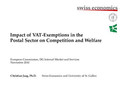 swiss economics  Impact of VAT-Exemptions in the Postal Sector on Competition and Welfare  European Commission, DG Internal Market and Services