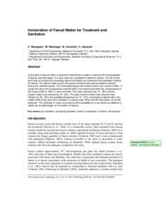 Incineration of Faecal Matter for Treatment and Sanitation C. Niwagaba¹, M. Nalubega¹, B. Vinnerås², H. Jönsson³ ¹ Department of Civil Engineering, Makerere University, P. O. Box 7062, Kampala, Uganda ² National 