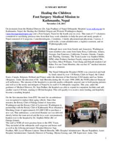 SUMMARY REPORT  Healing the Children Foot Surgery Medical Mission to Kathmandu, Nepal November 2-8, 2011