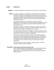 Retirement Purpose To outline Rensselaer’s retirement and pension rules and practices. Policy To assist employees in meeting their retirement goal, Rensselaer