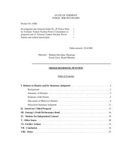 STATE OF VERMONT PUBLIC SERVICE BOARD Docket No[removed]Investigation into General Order No. 45 Notice filed by Vermont Yankee Nuclear Power Corporation re: proposed sale of Vermont Yankee Nuclear Power